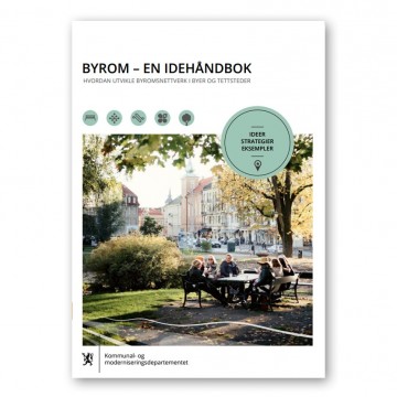 Hvordan utvikle byromsnettverk i byer og tettsteder?